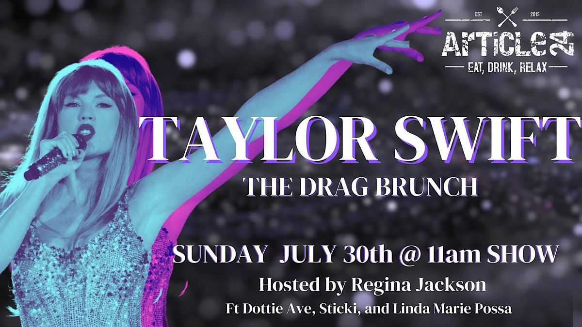 Taylor Swift Drag Brunch!!!