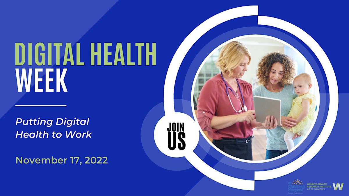 A celebration of Digital Health Week at BCCHR/WHRI, BC Children's