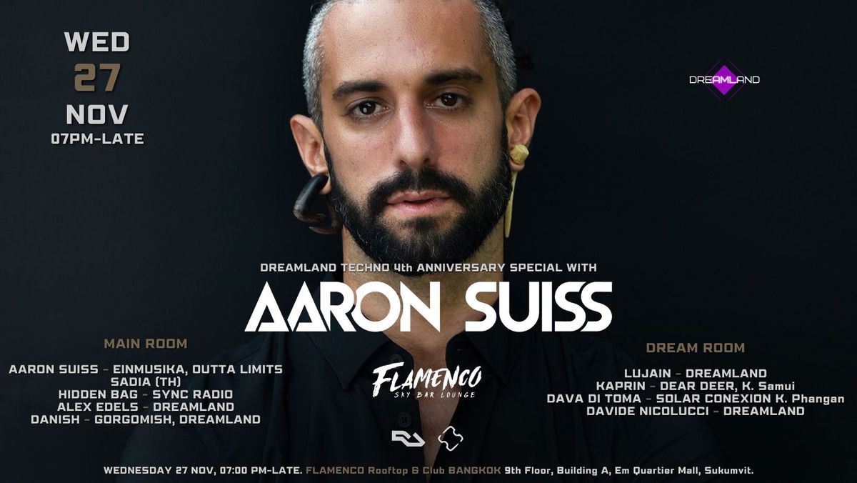 4 Years of Dreamland, with Aaron Suiss (Special Guest) at Flamenco Bangkok