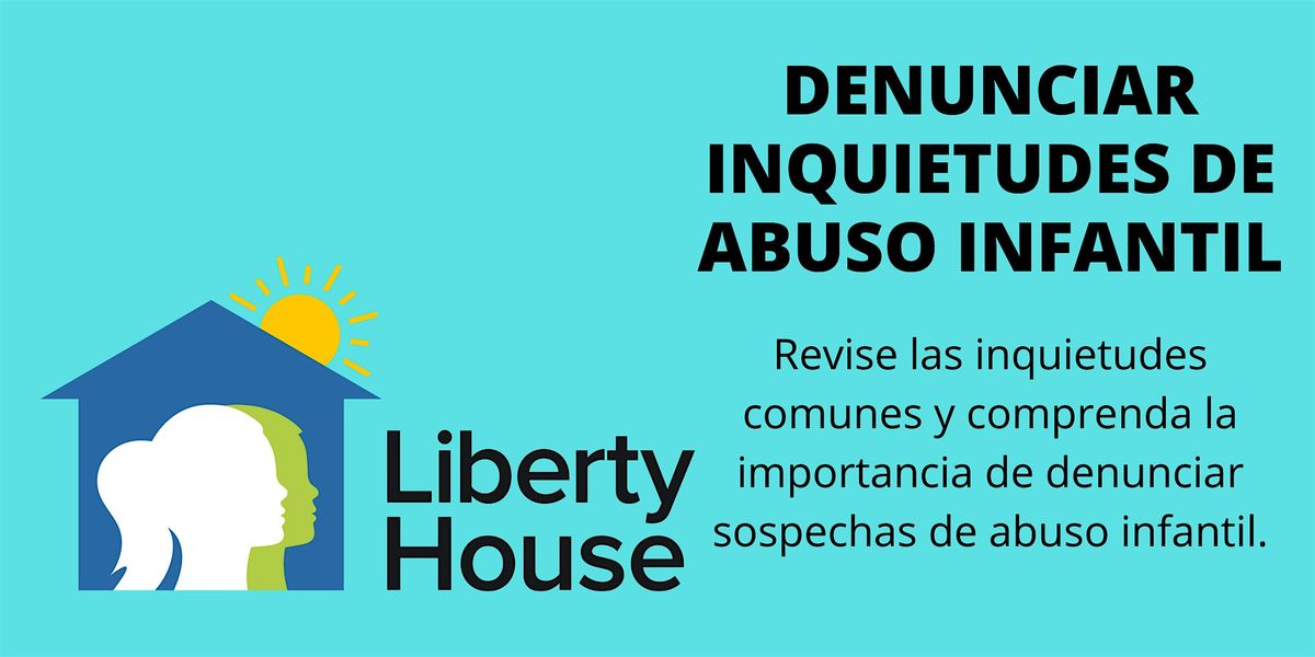 Denunciar Inquietudes de Abuso Infantil