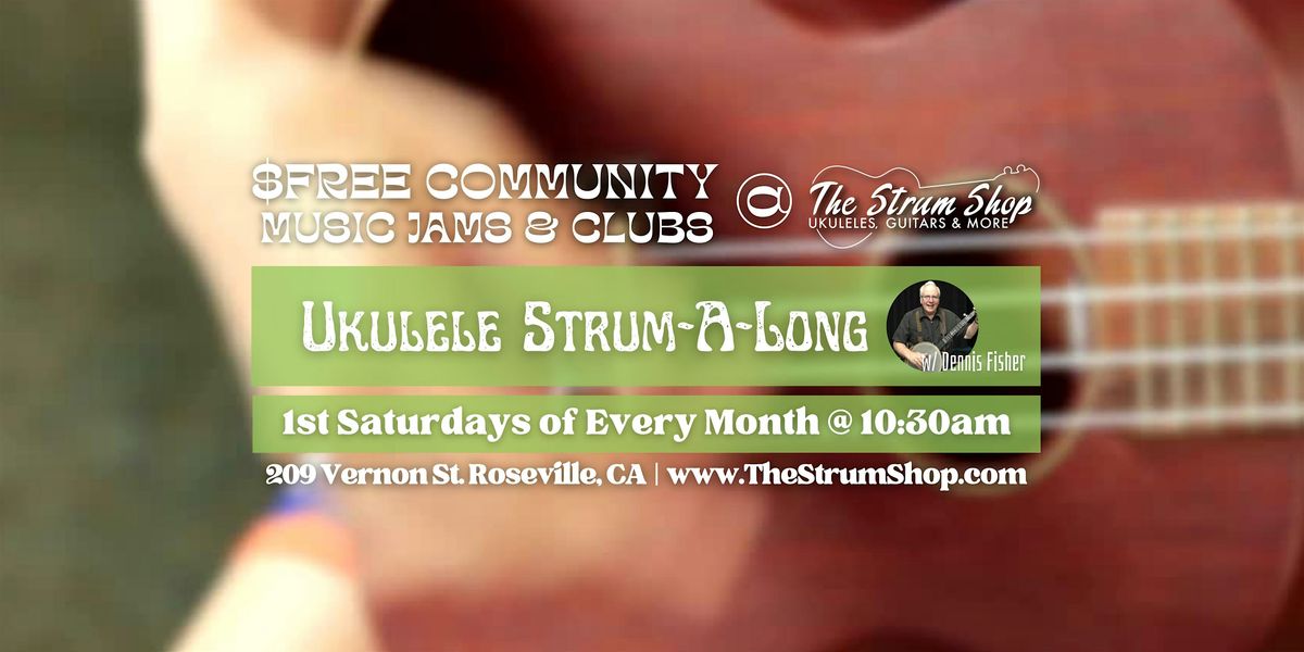 Free Monthly Ukulele Strum-A-Long