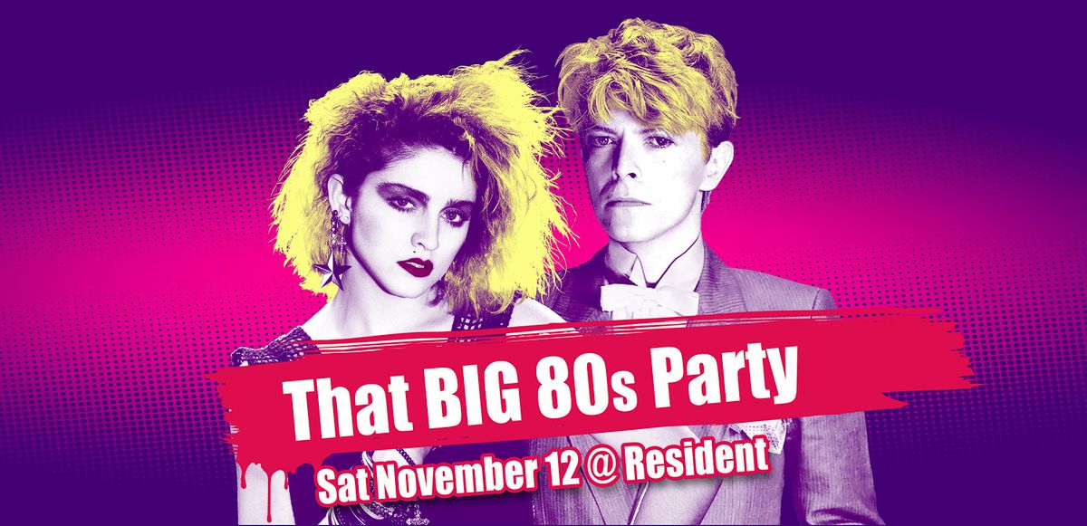 That BIG 80s Party - Nov 12 Los Angeles