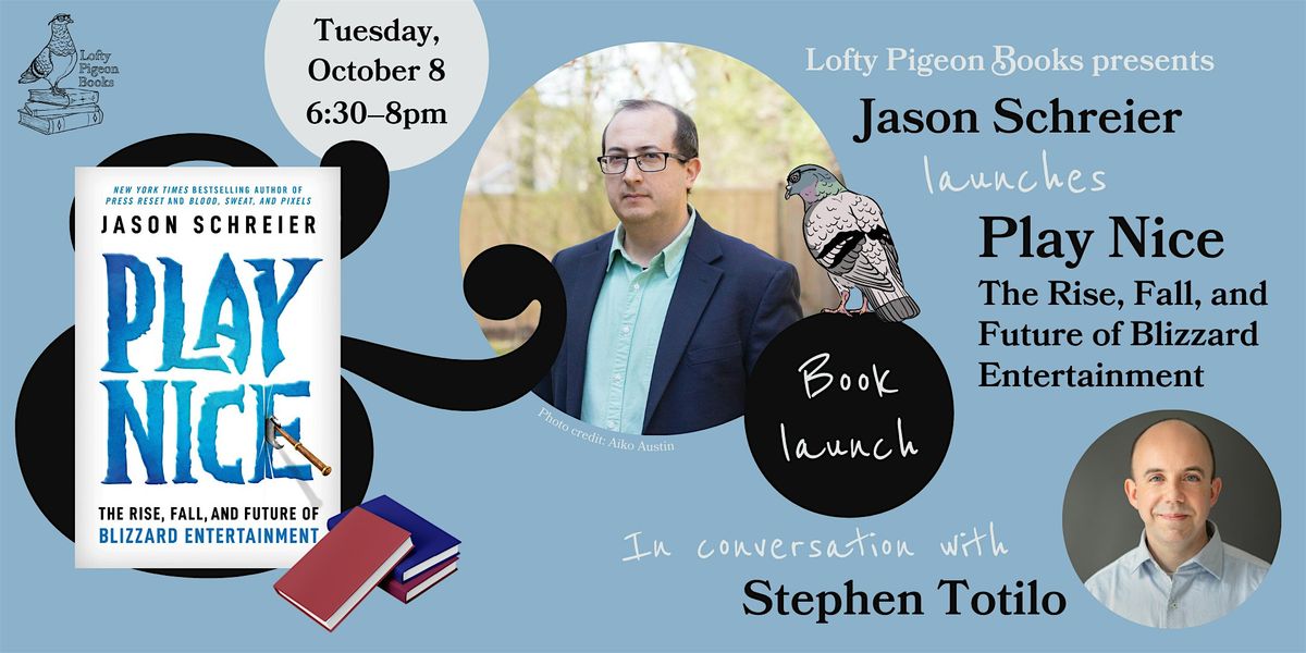 Jason Schreier launches "Play Nice," in conversation with Stephen Totilo