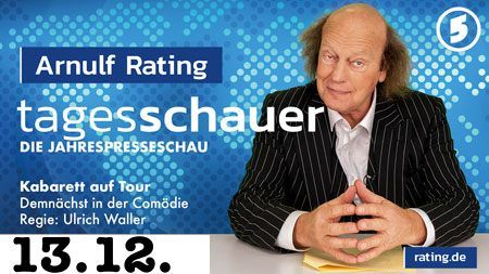  "Die Jahrespresseschau" - Arnulf Rating - Kabarett