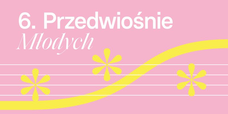 Koncert: Przedwio\u015bnie M\u0142odych \ud83c\udf3a\ud83c\udf3a