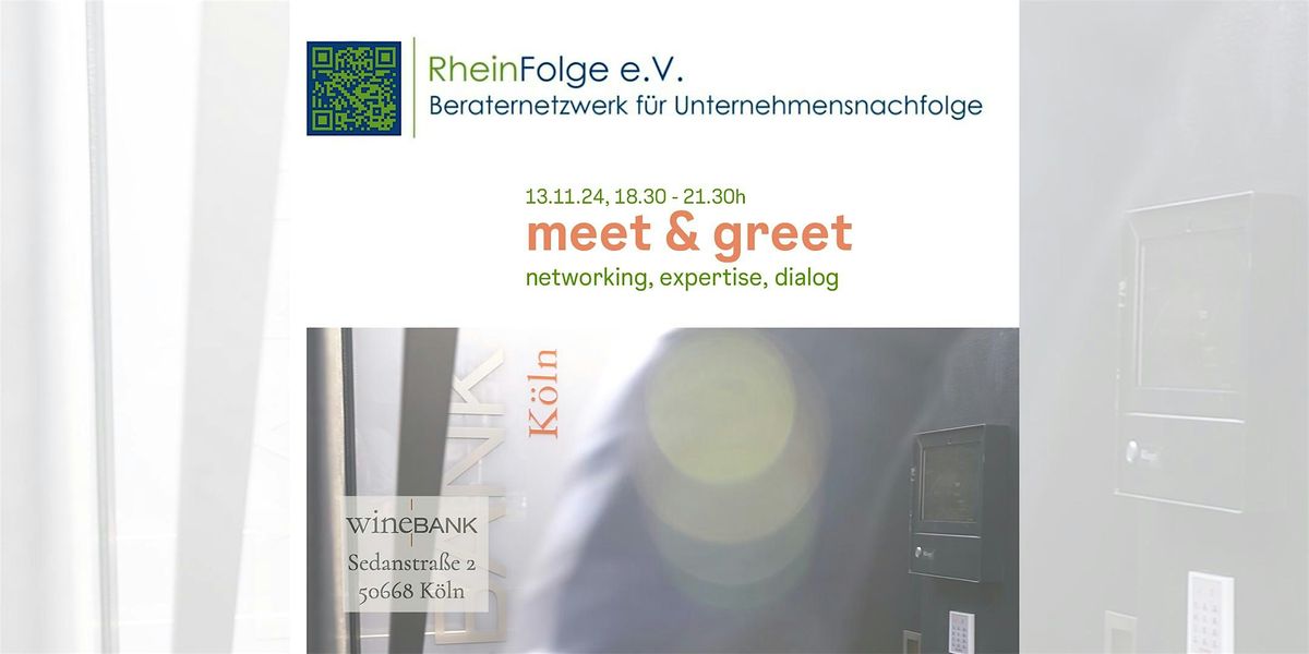 meet & greet. networking | expertise | dialog