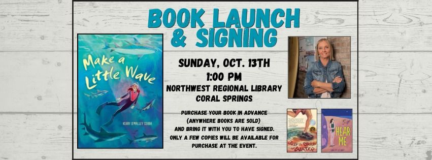 MAKE A LITTLE WAVE: Book launch and signing