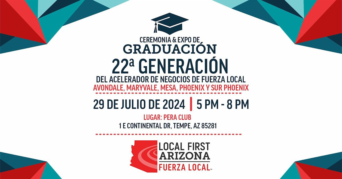 Graduaci\u00f3n: 22a Generaci\u00f3n del Acelerador de Negocios de Fuerza Local