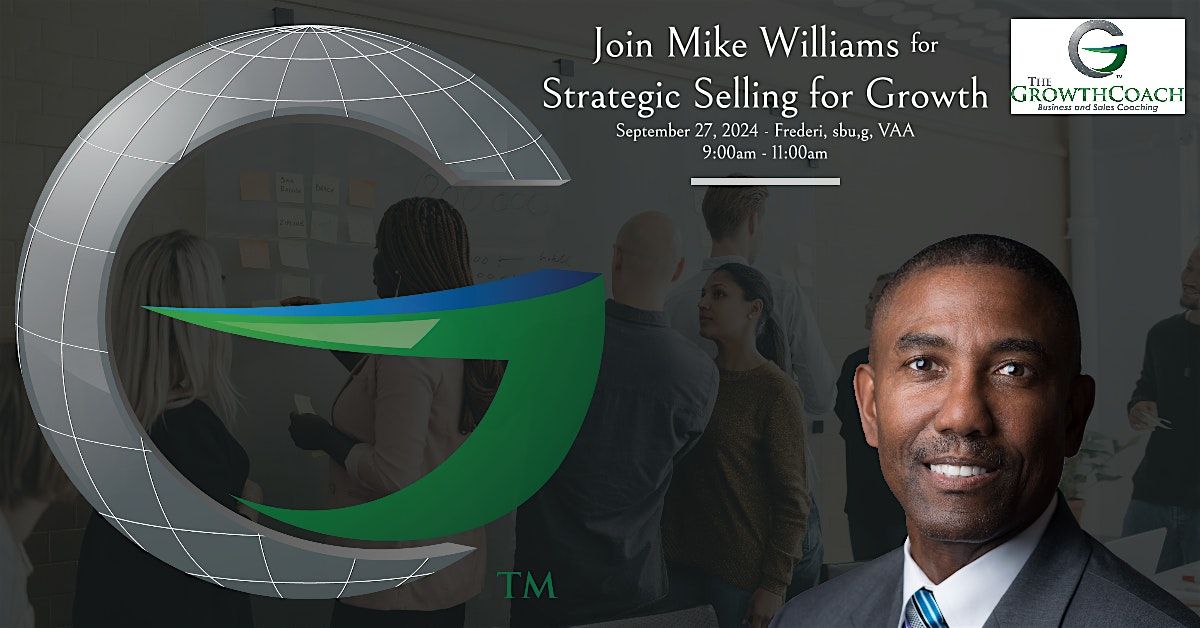 Strategic Selling For Growth - Fredericksburg, VA