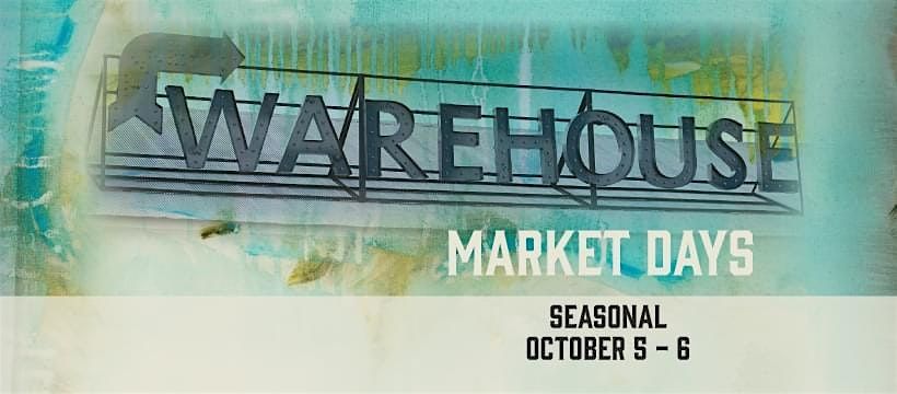 Warehouse Market Days : Seasonal