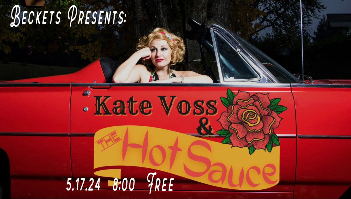 Beckets Presents: Kate Voss & the Hot Sauce