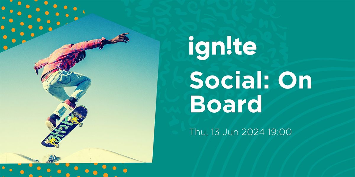 Ignite Social: On Board