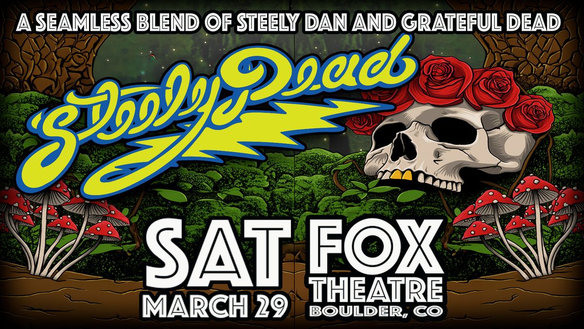 Steely Dead | The Fox Theatre