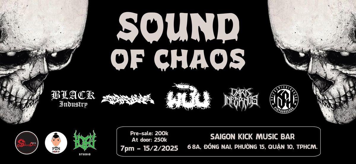 SOUND OF CHAOS - \u00c2M THANH C\u1ee6A S\u1ef0 H\u1ed6N LO\u1ea0N 