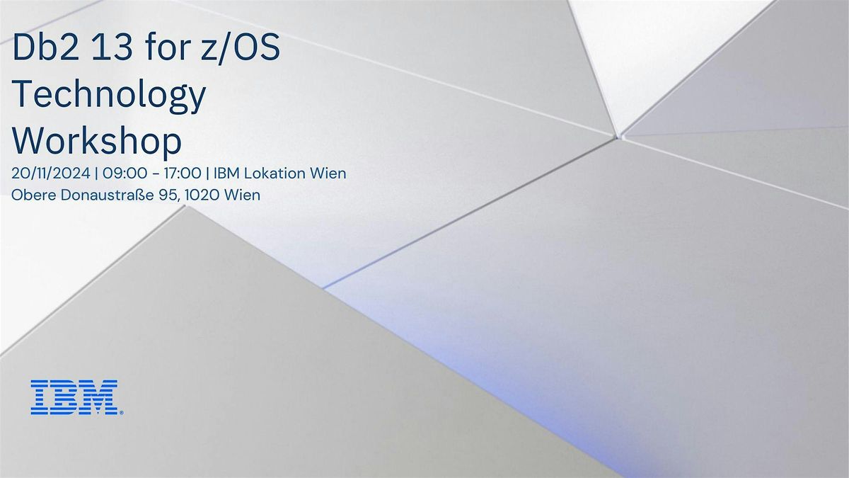 Db2 13 for z\/OS Technology Workshop