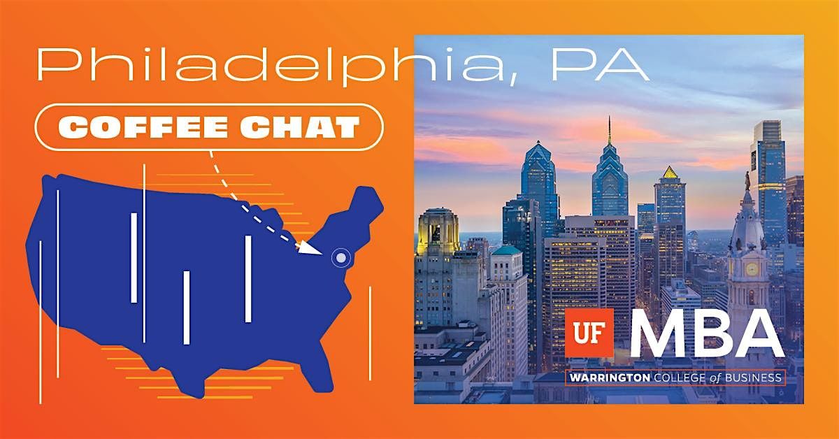 UF MBA Coffee Chat - Philadelphia