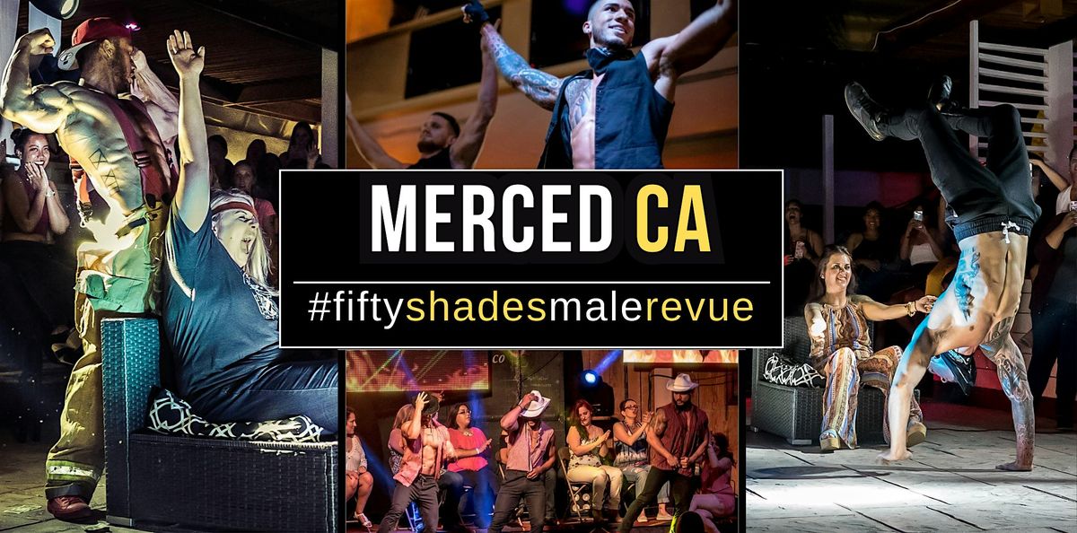 Merced CA | Shades of Men Ladies Night Out