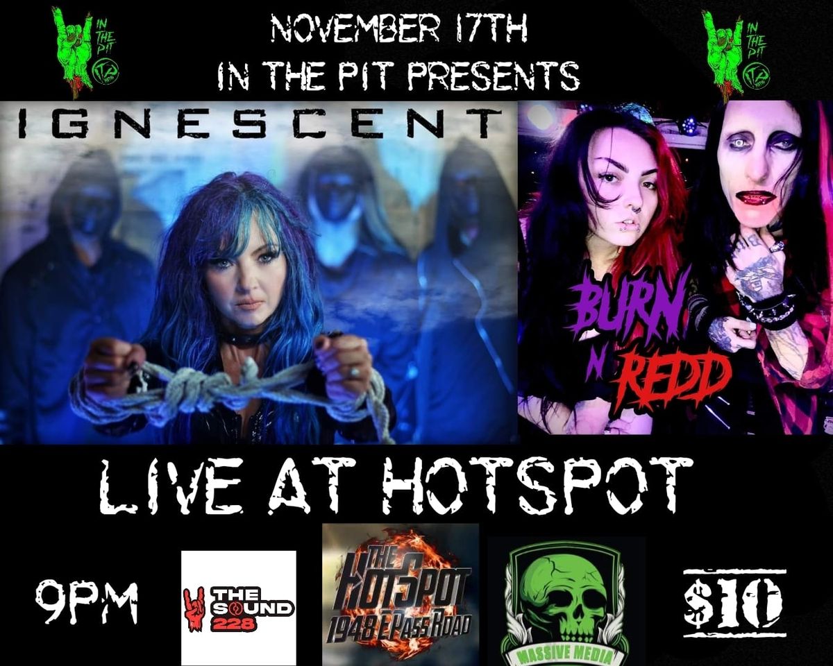 Ignescent & Burn N Redd Live @ Hotspot