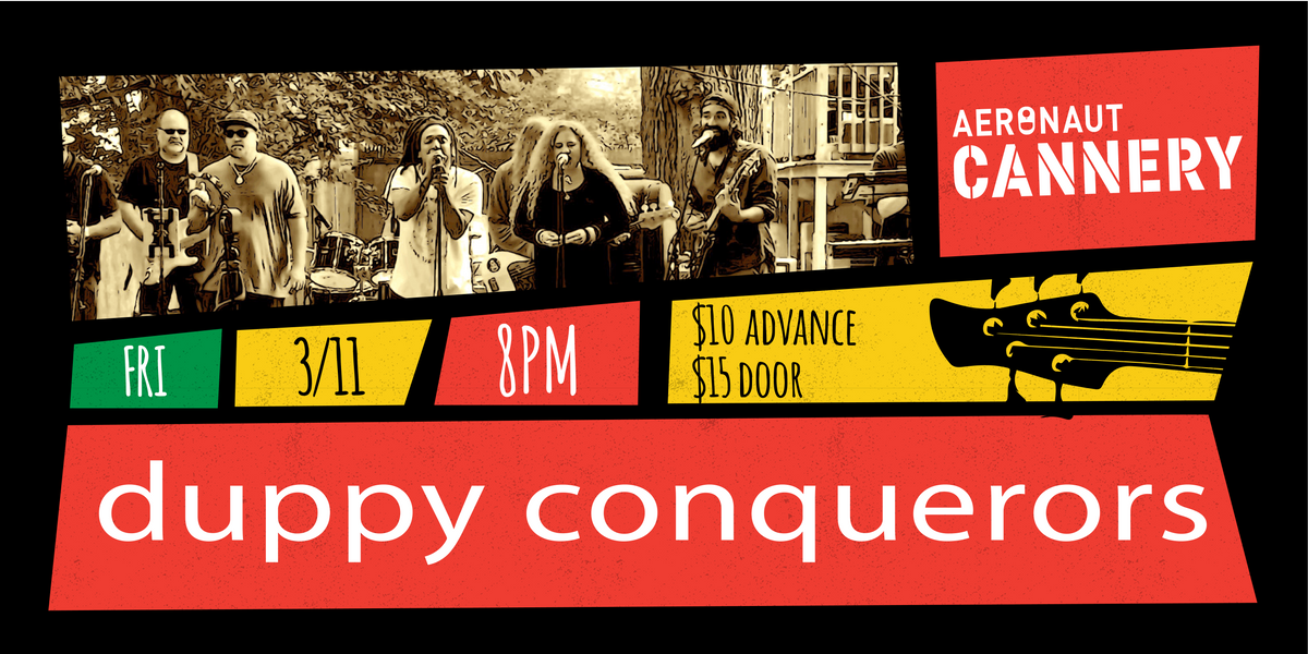 Duppy Conquerors - Bob Marley Tribute at The Aeronaut Cannery