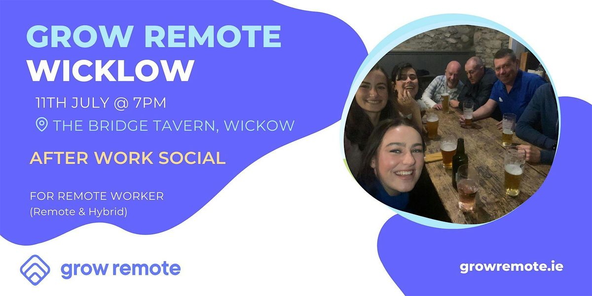 After Work Social - Grow Remote Wicklow