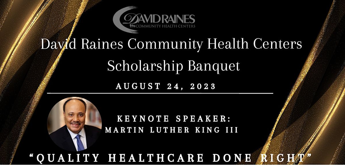 David Raines Community Health Centers 2023 Scholarship Banquet