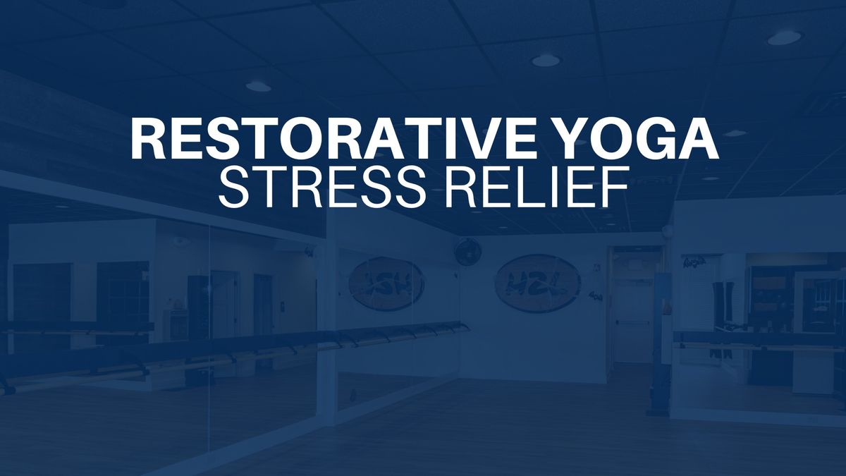 Restorative Yoga- Stress Relief Before The Holidays