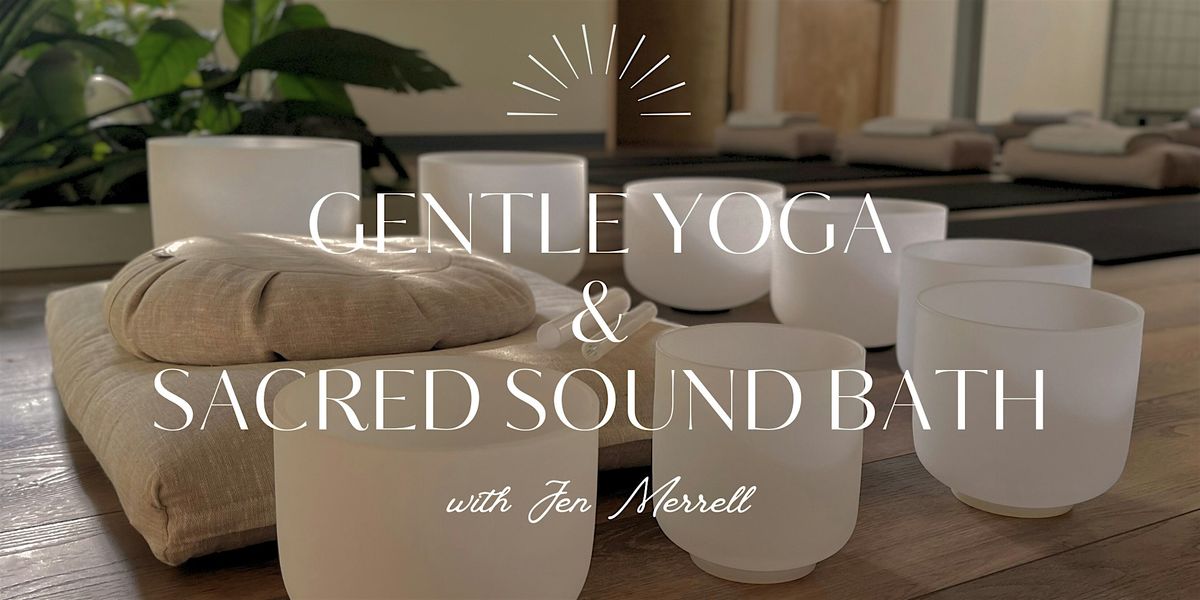 Gentle Yoga + Sacred Sound Bath