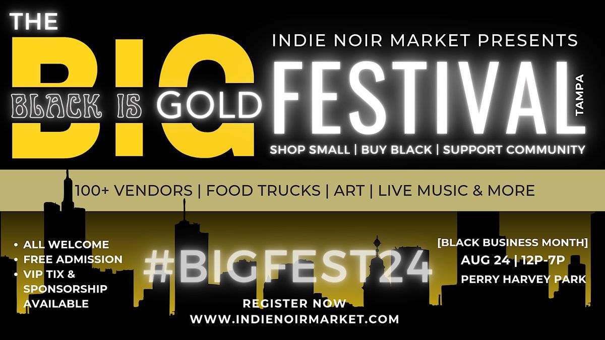 Indie Noir Market Presents: THE B.I.G. FESTIVAL 2024