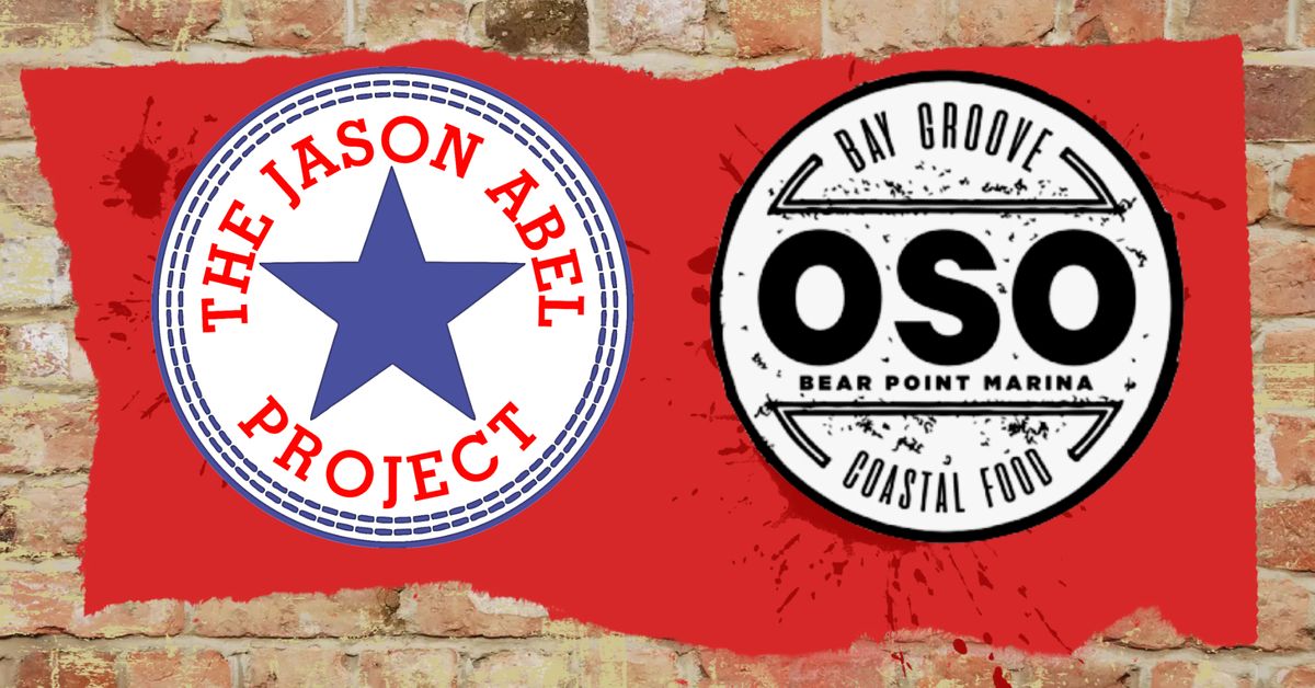 The Jason Abel Project LIVE at OSO @ Bear Point Harbor