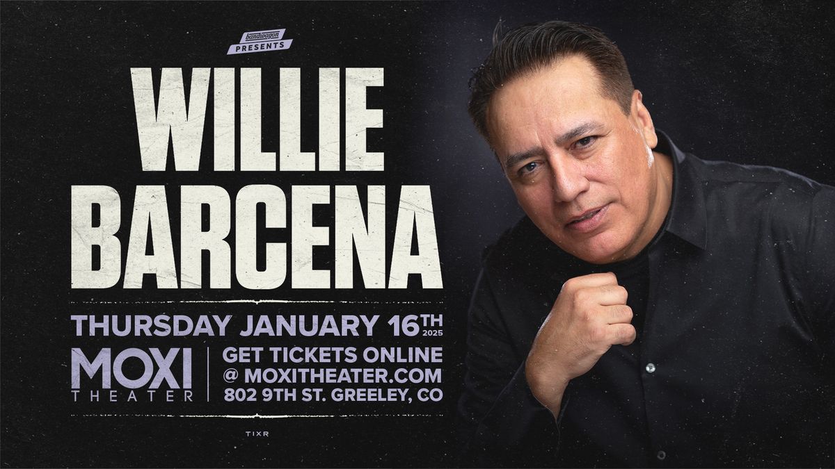 Willie Barcena: Stand - Up Comedy Showcase @ Moxi Theater 