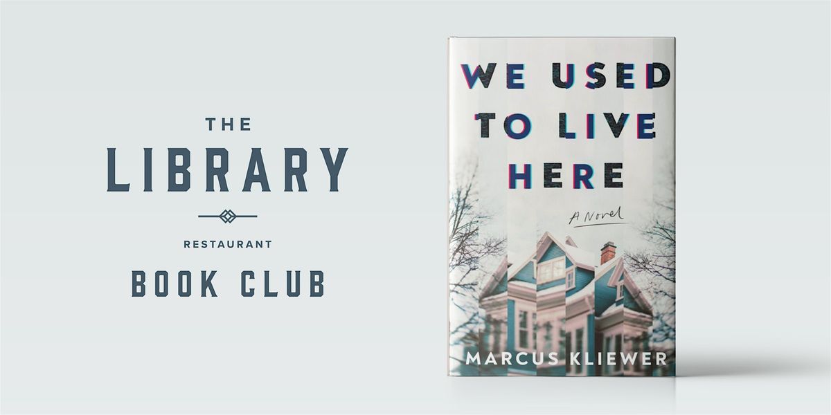 The Library Book Club | January | We Used To Live Here