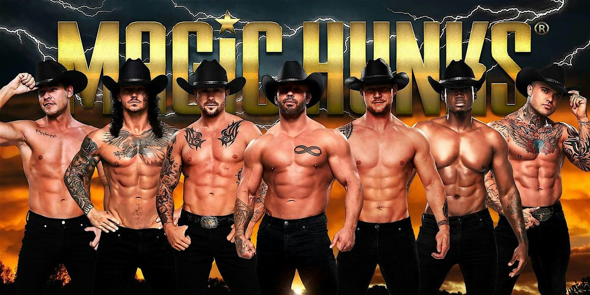 MAGIC HUNKS\u00ae  at Stagecoach Saloon (Ocean Springs,MS)