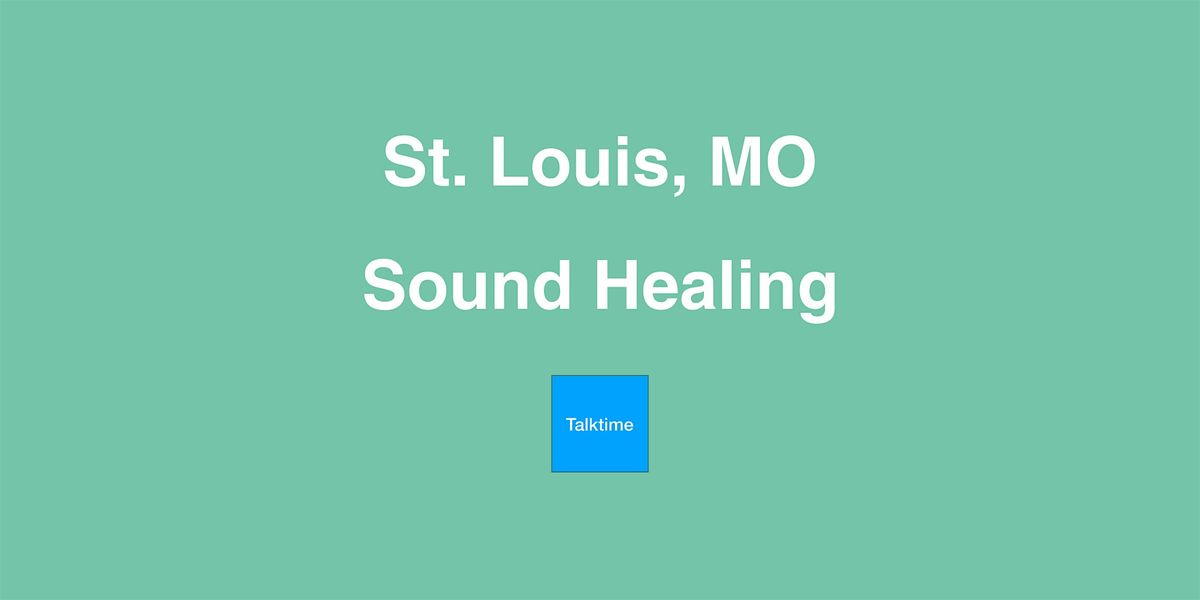 Sound Healing - St. Louis