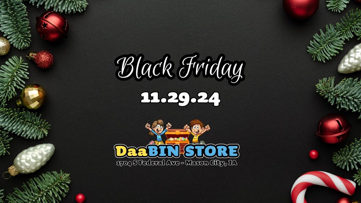 Black Friday at DaaBIN Store Mason City