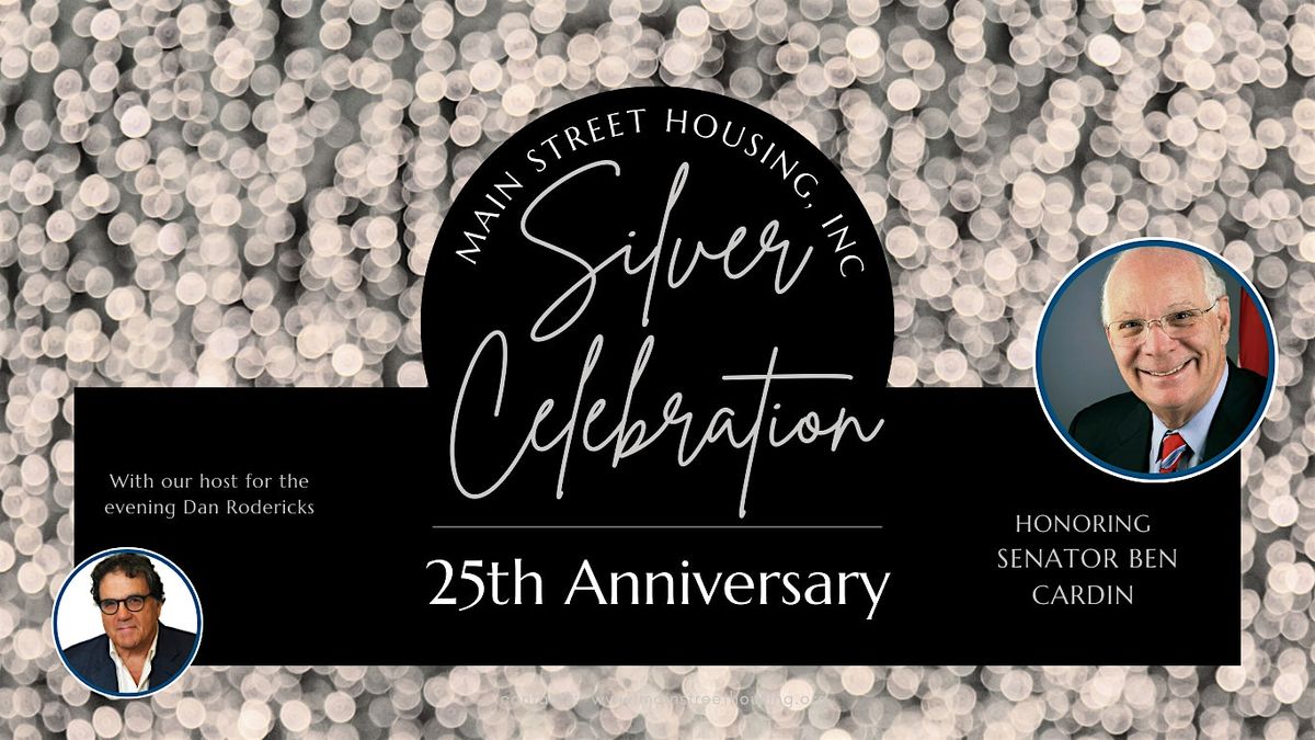 Main Street Housing Silver Celebration