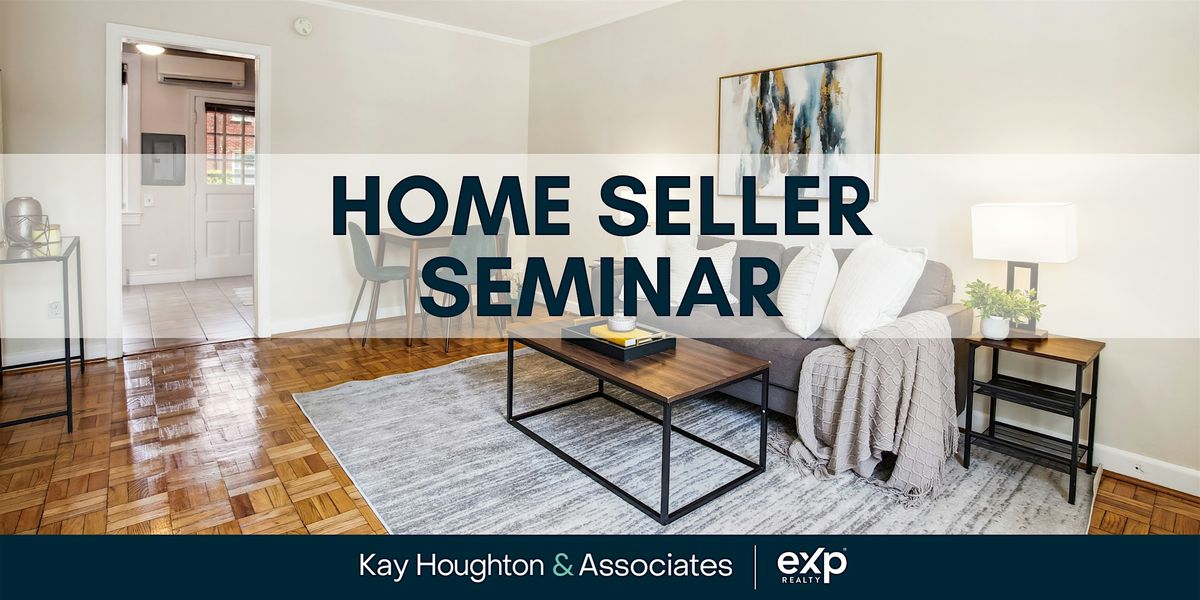 FREE Home Seller Seminar | South Arlington