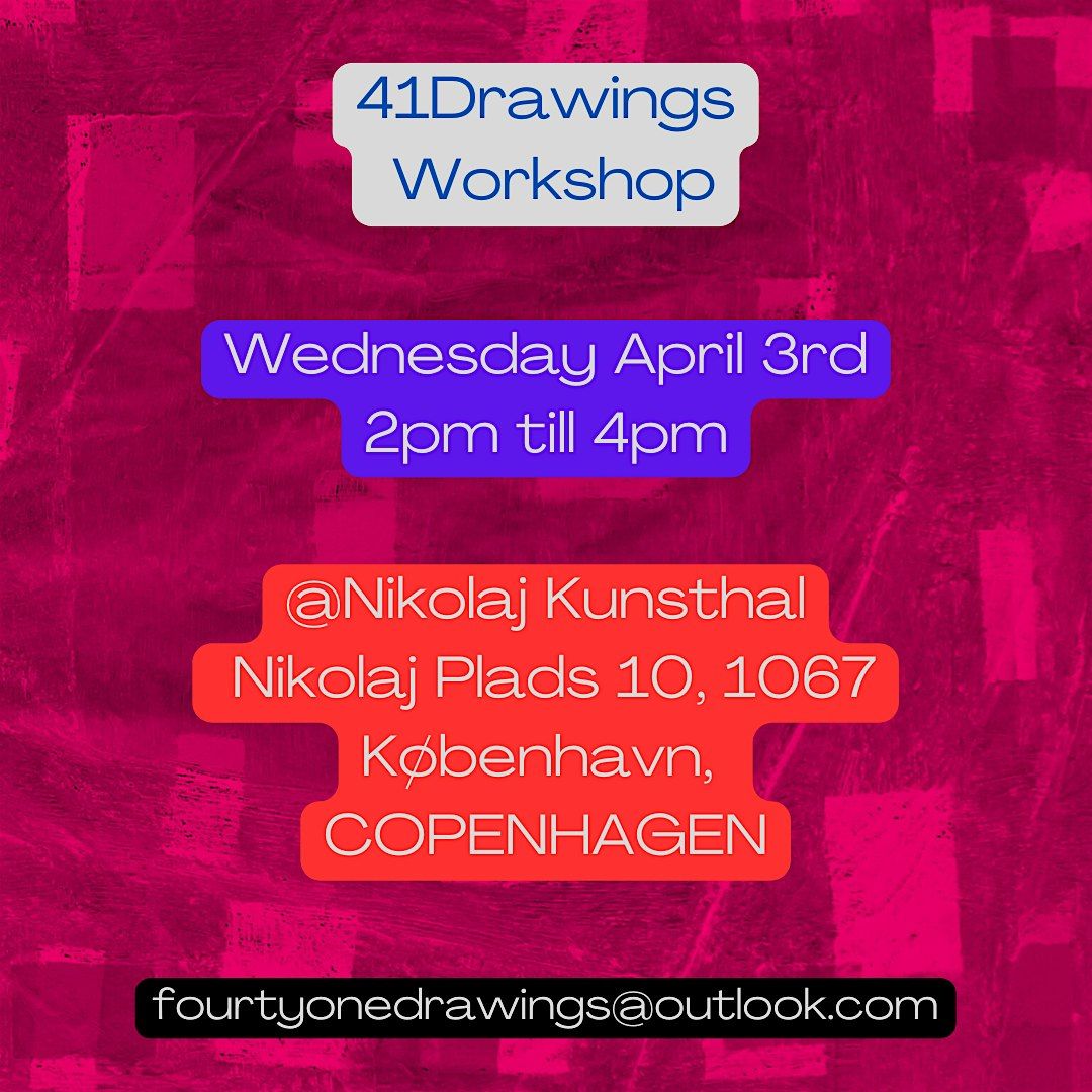 41Drawings Workshop @ Nikolaj Kunsthal