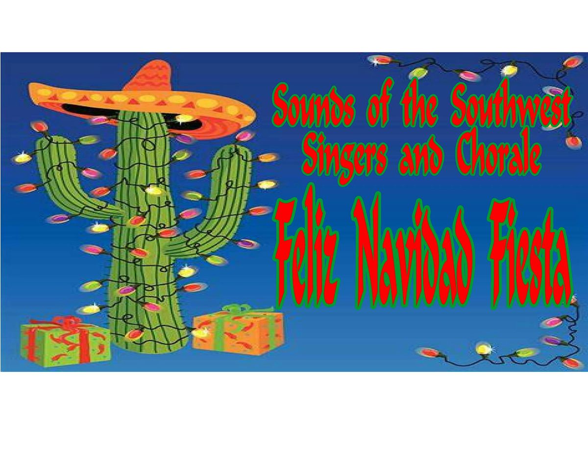 Sounds of the Southwest Singers and Chorale - Feliz Navidad Fiesta