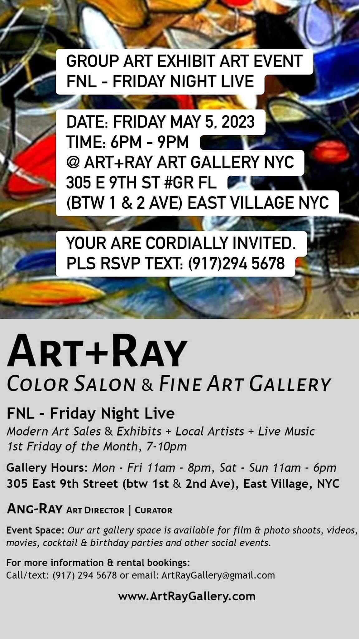 You are cordially invited to "FNL"  FRIDAY NIGHT LIVE Art Exhibit