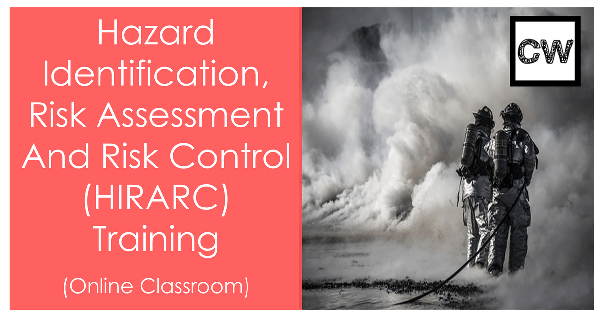 Hazard Identification, Risk Assessment & Risk Control (HIRARC) (Online )