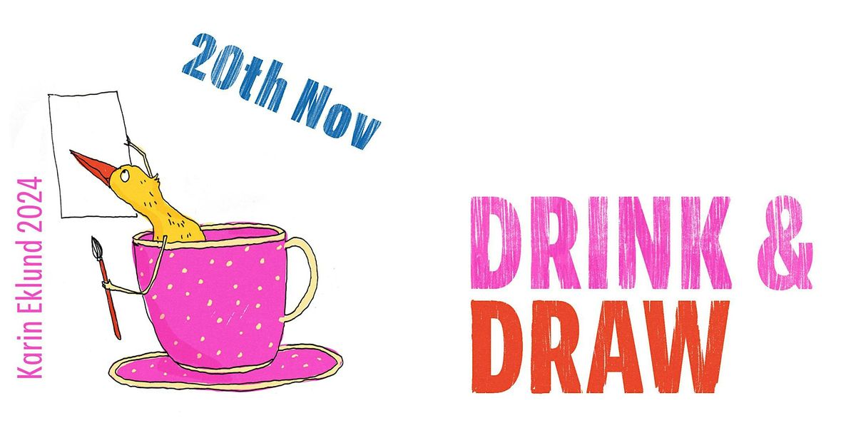 Drink & Draw