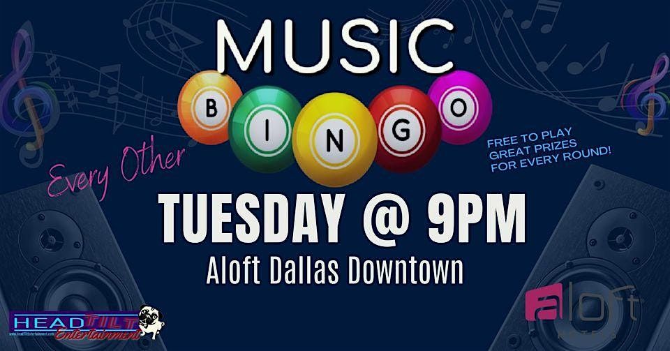 TUESDAY MUSIC BINGO NIGHT AT ALOFT DOWNTOWN DALLAS