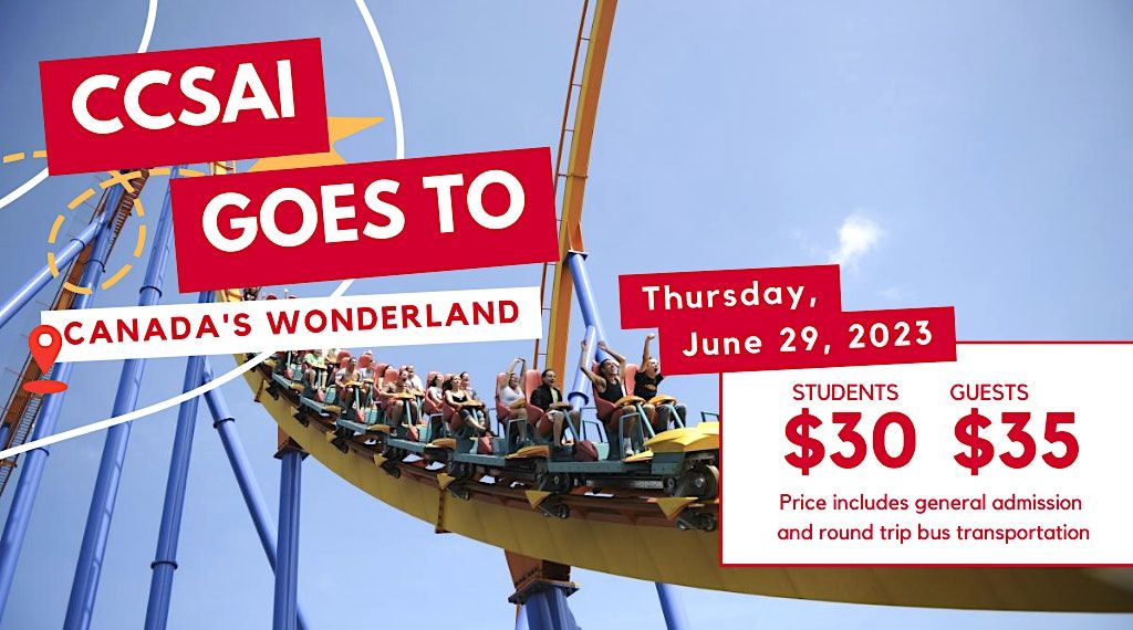 CCSAI goes to Canadas Wonderland 2023, Canada's Wonderland, Vaughan, 29 ...