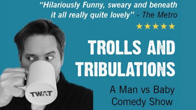 Trolls And Tribulations Man Vs Baby