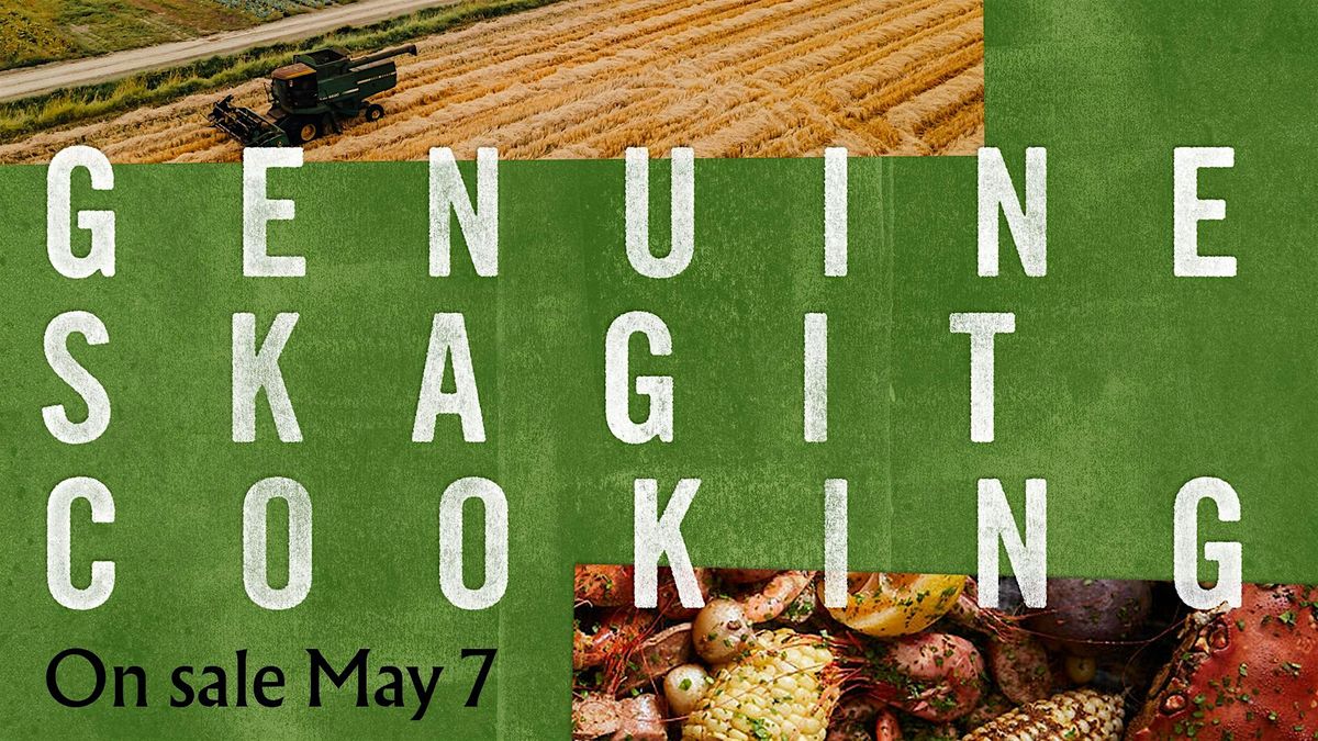 Genuine Skagit Cooking Launch Party