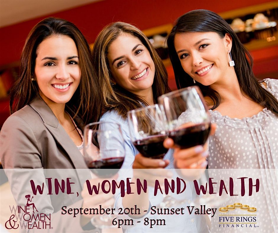 Wine, Women and Wealth - The Forum