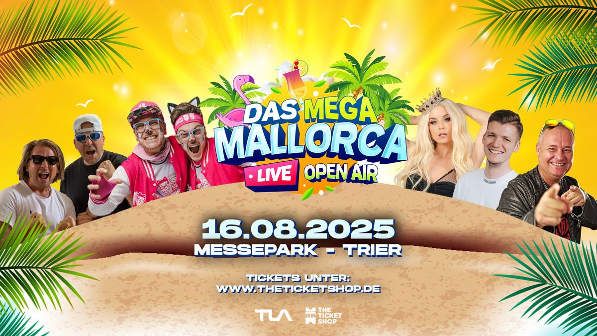 Das MEGA Mallorca Live Festival - Trier