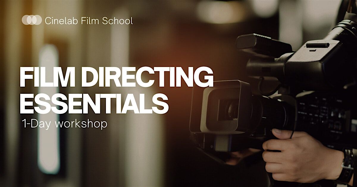 1-Day workshop: Film Directing essentials