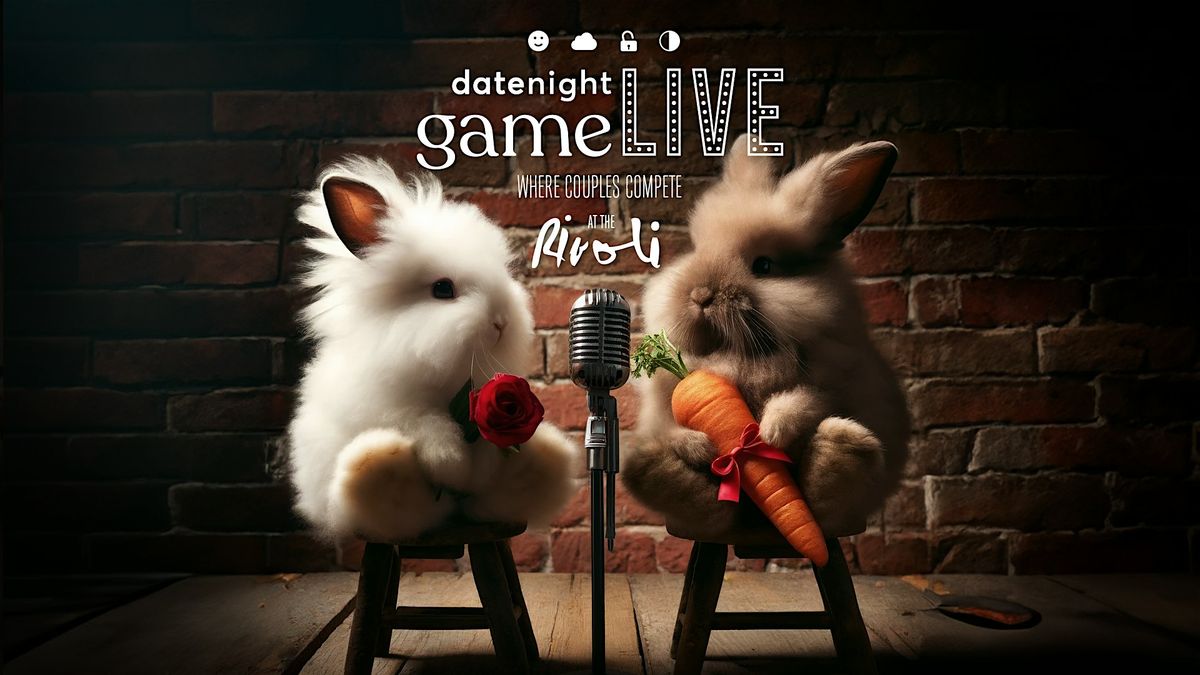 datenight game LIVE at the Rivoli