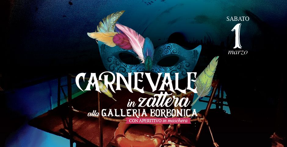 Carnevale in Zattera alla Galleria Borbonica